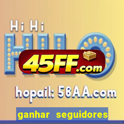 ganhar seguidores instagram gratis
